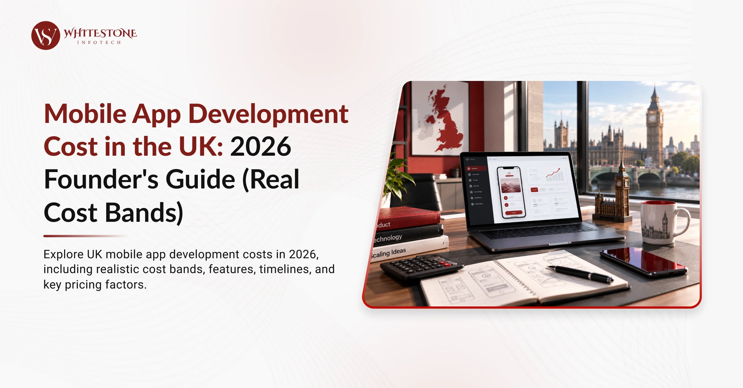 Mobile App Development Cost in the UK: 2026 Founder's Guide (Real Cost Bands)